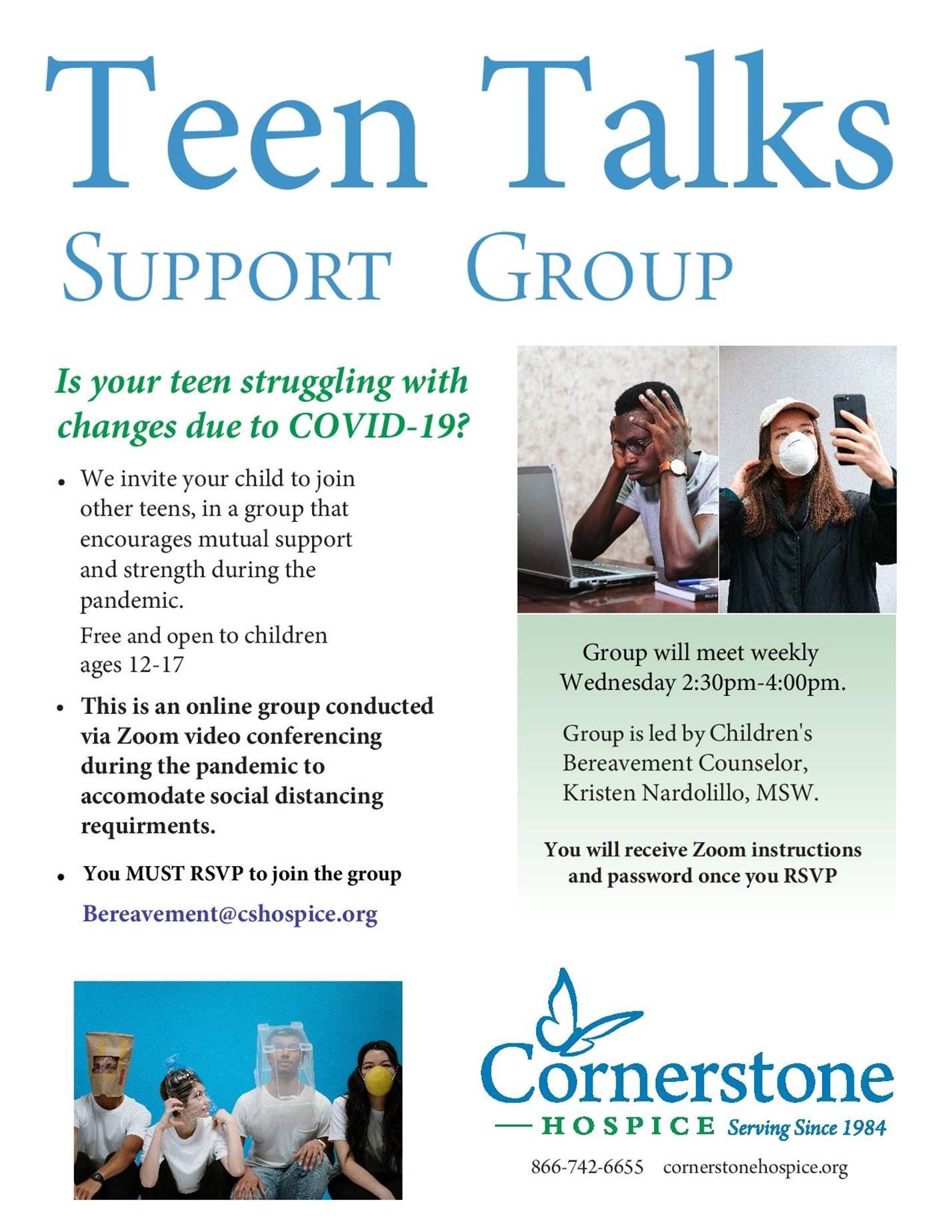 Teen Talks Support Group Flyer. Is your teen struggling with changes due to COVID-19? Contact bereavement@cshopice.org